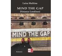Mind the gap. Distanze londinesi