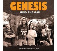 Genesis Mind the Gap: Watford Broadcast 1972 (CD) Album