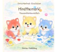 Mind the Mark!: Pre-drawing and pre-writing ages 2-3: color games to get ready for writing