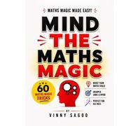Mind The Maths Magic: Maths Magic Made Easy