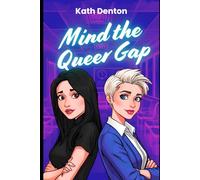 Mind the Queer Gap