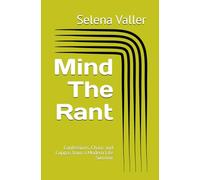 Mind The Rant: Confessions, Chaos and Cuppas from a Modern Life Survivor