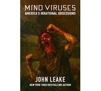 Mind Viruses: America's Irrational Obsessions