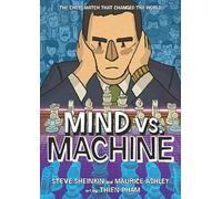 Mind vs. Machine: The Chess Match That Changed the World