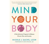 Nicole J. Sachs, LCSW Mind Your Body (Copertina rigida)