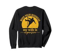 Mind Your Business My Wife is Expensive Funny Husband Meme Felpa
