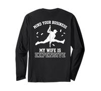 Mind Your Business My Wife is Expensive Funny Husband Meme Maglia a Manica
