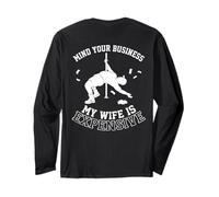 Mind Your Business My Wife is Expensive Funny Husband Meme Maglia a Manica