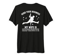 Mind Your Business My Wife is Expensive Funny Husband Meme Maglietta Premium