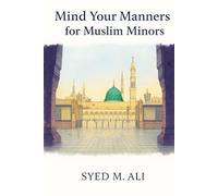 Mind Your Manners for Muslim Minors