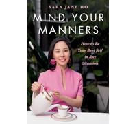 Sara Jane Ho Mind Your Manners (Copertina rigida)