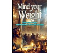 Mind Your Weight: Belshazzar’s Feast and the Success that Fails the Scale