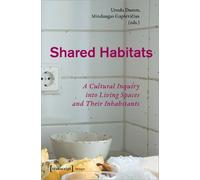 Mindaugas Gapse Shared Habitats - A Cultural Inquiry into Living Spa (Tascabile)
