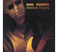 Mindelis Nuno - Twelve Hours