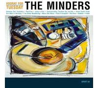MINDERS - HOORAY FOR TUESDAY