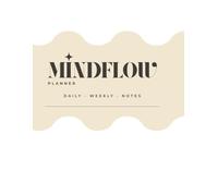 Mindflow Planner: A Minimalist Weekly & Monthly Planner to Organise Your Mind Before Your Time