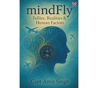 mindFly - Follies, Realities & Human Factors