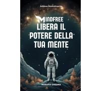 MindFree. Libera il potere della tua mente
