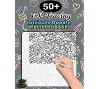 Mindfuel Creations Ink Tracing Doodle Book for Adults (Tascabile) Tracing Books