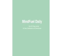 MindFuel Daily - 90 Tage für dein Erfolgs-Mindset: Dein tägliches Erfolgsjournal für Motivation, Fokus und persönliche Entwicklung - Grey Edition