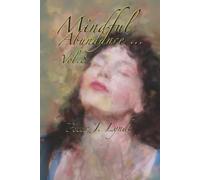 Mindful Abundance...Vol. 8
