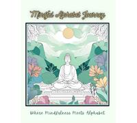 Mindful Alphabet Journey: Cultivating Calm Through Letters and Artistic Expression