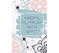 Mindful and inspiring colouring book