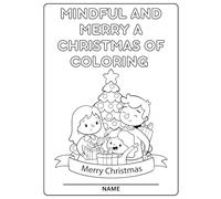 Mindful And Merry A Christmas of Coloring