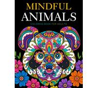 Mindful Animals - Colouring Book For Adults