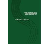 Mindful & Aware: A space to slow down, check in, & connect with yourself on a deeper, more intuitive level