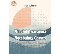 Mindful Awareness Vocabulary Games For Adults: 50 Easy Word Search for Presence and Consciousness (Large Print)