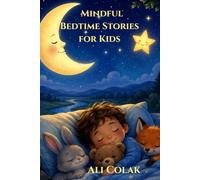 mindful bedtime stories for kids: 12 mindful stories for sweet dreams.