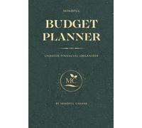 Mindful Budget Planner Undated Monthly Organizer: Bills Expenses Savings Debt Goals & Money Tracking