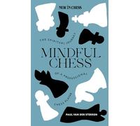 Paul van der Sterren Mindful Chess (Tascabile)