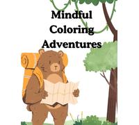 Mindful Coloring Adventures: Fun, Calm & Creativity