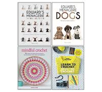 Mindful Crochet, Learn to Crochet, Love to Crochet, Edward's Menagerie: The New Collection, Edward's Menagerie: Dogs 4 Books Collection Set
