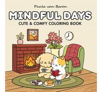 Mindful Days: A Cozy and Relaxing Coloring Book with Inspirational Quotes