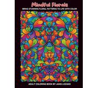 Mindful Florals: Bring Stunning Floral Patterns To Life With Color