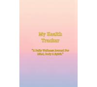 Mindful Healing Tracker: Daily Wellness Journal for Mental Health, Self-Care, and Emotional Balance: A Guided Health & Mood Tracker with Sleep, Gratitude, and Reflection Pages for Calm and Healing