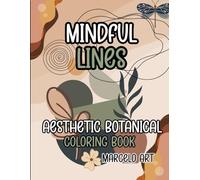 Mindful Lines: Aesthetic Botanical and Abstract Art Coloring Book