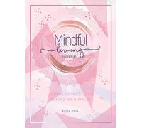 Mindful Living Giornale Self-Awareness Rockpool Publishing By Katie Rosa RP167