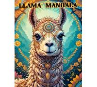 Mindful Llamas: A Mandala Coloring Book for Adult Relaxation and Calmness