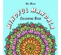 Mindful Mandala: Colouring Book