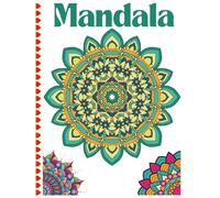 Mindful Mandalas: A Therapeutic Coloring Book for Adults Featuring 39 Inspirational Designs and Quotes for Mindfulness, Anxiety Relief, and Self-Care
