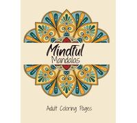 Mindful Mandalas-Adult Coloring Pages