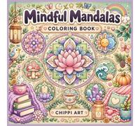 Mindful Mandalas: Bold & Easy Coloring Book for Stress Relief, Mindfulness, Relaxation & Inner Peace