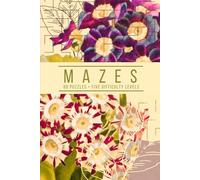 Mindful Mazes for Adults: A Selection of Mazes to Relax and Unwind - Vintage Cover: Antique Hues Edition