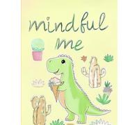 Mindful Me: A 24-Page Coloring Book of Positive Affirmations and Self-Love for Kids