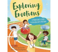 Mindful Me: Exploring Emotions: A Mindfulness Guide to Dealing with Emotions