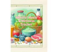 Mindful Meals & Wellness Tracker: This planner perfectly reflects the holistic approach to both nutrition and overall well-being. It resonates with those looking to live consciously and healthfully.